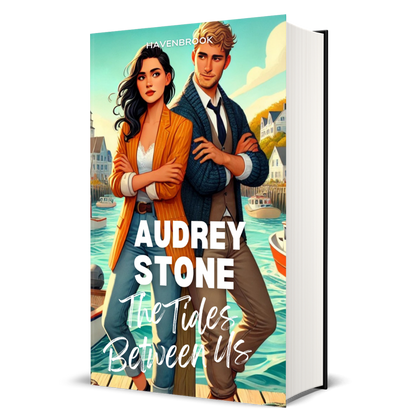 The Tides Between Us: Audrey Stone, The Audrey Stone (Havenbrook) Romances, Book 19