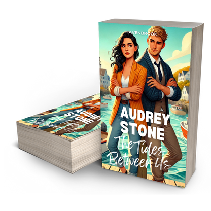 The Tides Between Us: Audrey Stone, The Audrey Stone (Havenbrook) Romances, Book 19