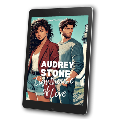 Lighthouse of Love: Audrey Stone, The Audrey Stone (Havenbrook) Romances, Book 20