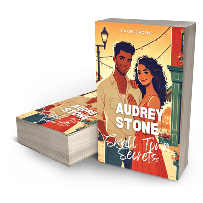 Small Town Secrets: Audrey Stone, The Audrey Stone (Havenbrook) Romances, Book 25