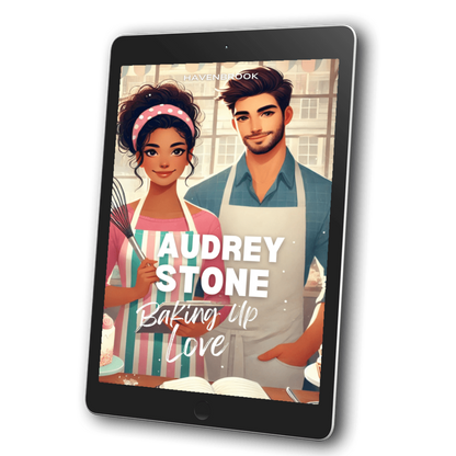Baking Up Love: Audrey Stone, The Audrey Stone (Havenbrook) Romances, Book 28