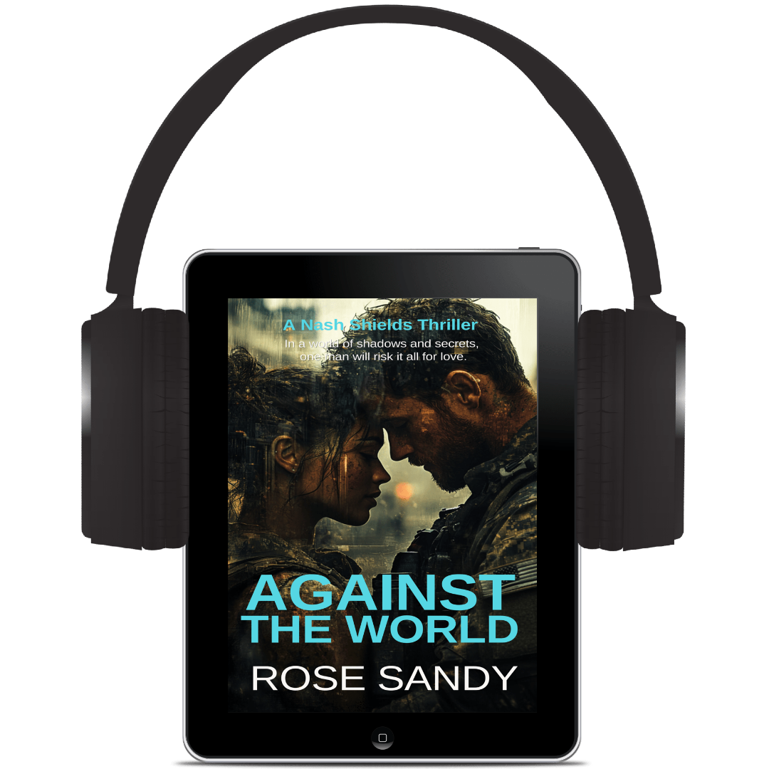 Against the World: The Nash Shields Thrillers, Rose Sandy, Book 4