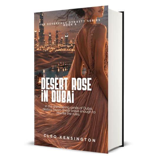 Desert Rose in Dubai: The Devereaux Dynasty Series, Cleo Kensington, Book 8