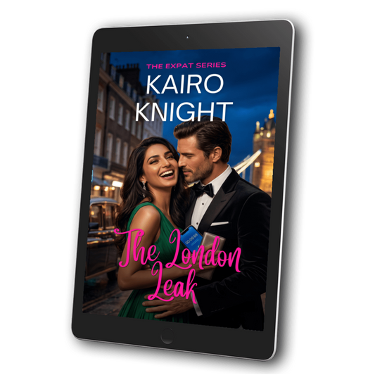 The London Leak: Kairo Knight, The Expat Set, Book 5