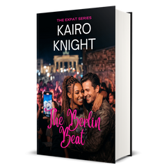 The Berlin Beat: Kairo Knight, The Expat Set, Book 7