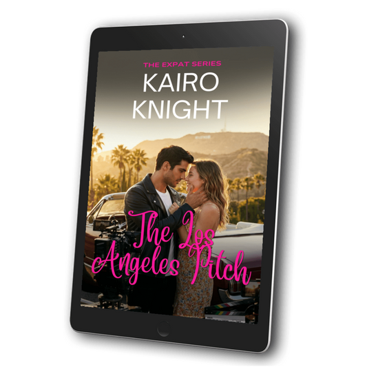 The Los Angeles Pitch: Kairo Knight, The Expat Set, Book 8