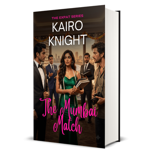 The Mumbai Match: Kairo Knight, The Expat Set, Book 11