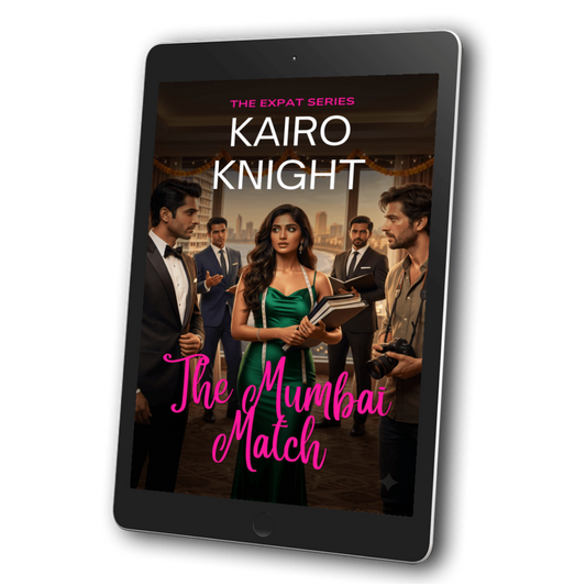 The Mumbai Match: Kairo Knight, The Expat Set, Book 11