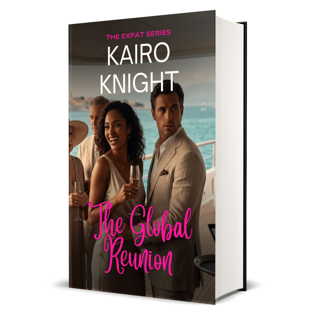 The Global Reunion: Kairo Knight, The Expat Set, Book 12