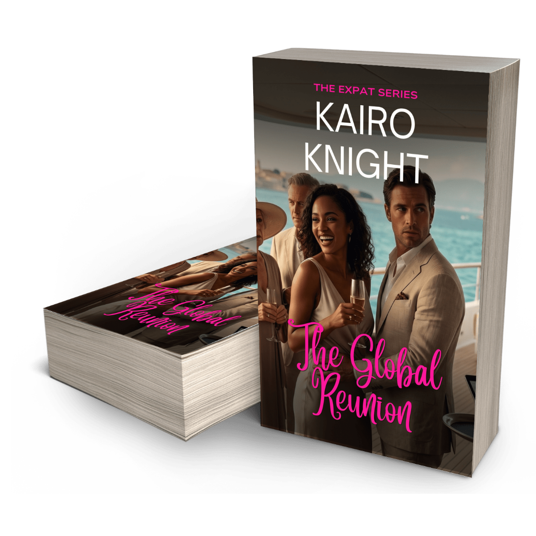 The Global Reunion: Kairo Knight, The Expat Set, Book 12