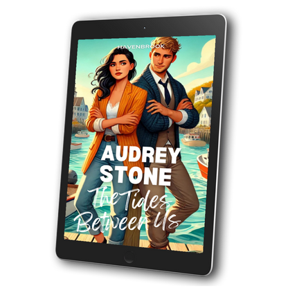 The Tides Between Us: Audrey Stone, The Audrey Stone (Havenbrook) Romances, Book 19