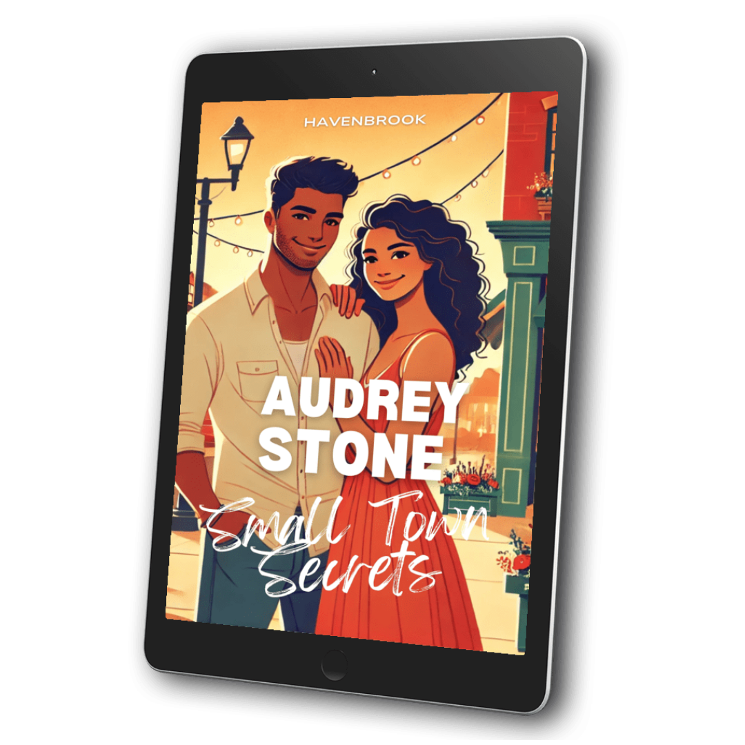 Small Town Secrets: Audrey Stone, The Audrey Stone (Havenbrook) Romances, Book 25