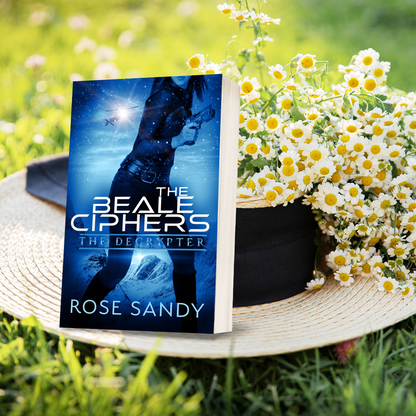 The Decrypter and the Beale Ciphers:The Calla Cress Decrypter Thriller Series, Book 6 - Rose Sandy