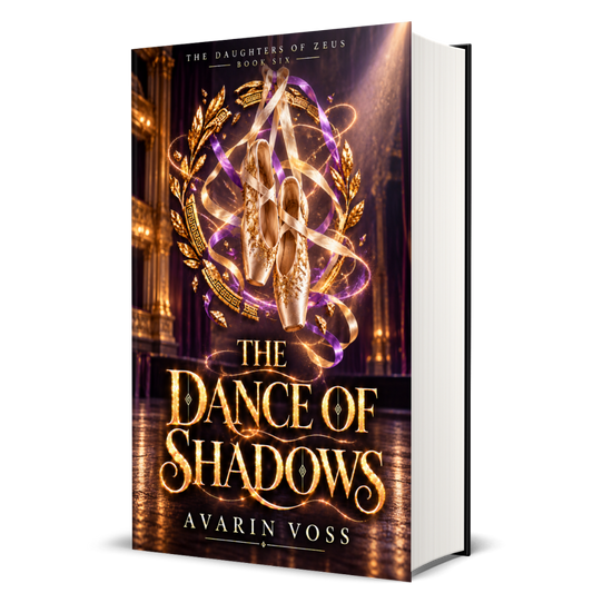 The Dance of Shadows: The Daughters of Zeus Series, Avarin Voss, Book 6