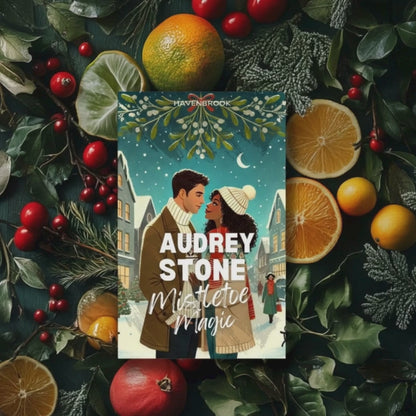 Mistletoe Magic: The Audrey Stone Havenbrook Christmas Romance Series, Book 8