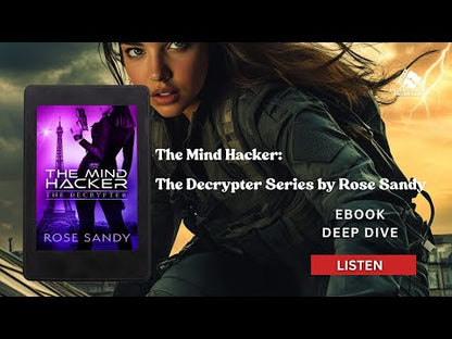 The Mind Hacker: The Calla Cress Decrypter Thriller Series, Book 2 - Rose Sandy