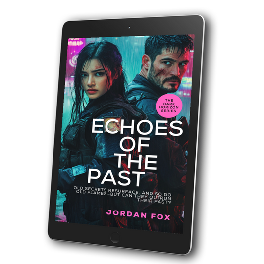 Echoes of the Past: Jordan Fox, The Dark Horizon Series, Book 5
