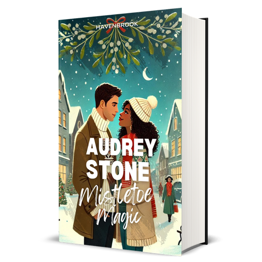 Mistletoe Magic: The Audrey Stone Havenbrook Christmas Romance Series, Book 8
