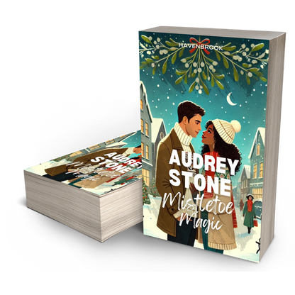 Mistletoe Magic: The Audrey Stone Havenbrook Christmas Romance Series, Book 8