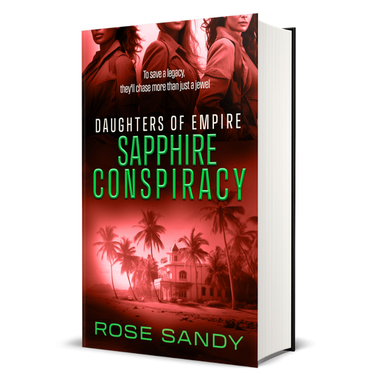 Sapphire Conspiracy: Daughters of Empire Series, Rose Sandy, Book 4