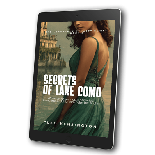 Secrets of Lake Como: The Devereaux Dynasty Series, Cleo Kensington, Book 2