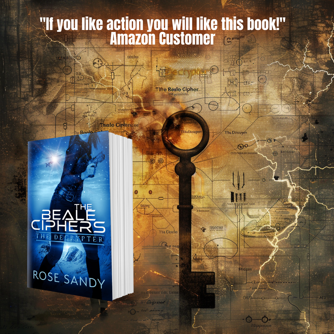 The Decrypter: The Beale Ciphers: Rose Sandy, Calla Cress Decrypter Thriller Series, Book 6