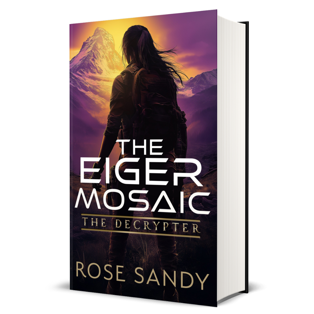 The Decrypter: The Eiger Mosaic: Rose Sandy, Calla Cress Decrypter Thriller Series, Book 14