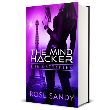 The Decrypter: The Mind Hacker: Rose Sandy, Calla Cress Decrypter Thriller Series, Book 2
