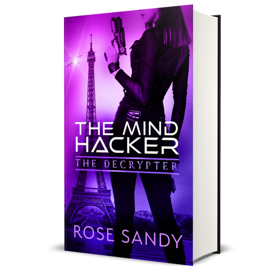The Decrypter: The Mind Hacker: Rose Sandy, Calla Cress Decrypter Thriller Series, Book 2