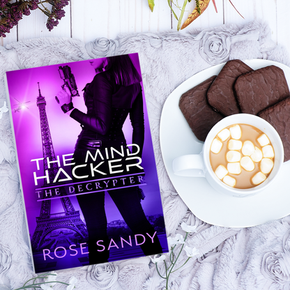 The Decrypter: The Mind Hacker: Rose Sandy, Calla Cress Decrypter Thriller Series, Book 2