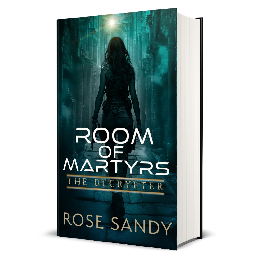 The Decrypter: The Room of Martyrs: Rose Sandy, Calla Cress Decrypter Thriller Series, Book 13