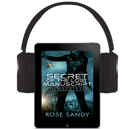 The Decrypter: Secret of the Lost Manuscript: Rose Sandy, Calla Cress Decrypter Thriller Series, Book 1