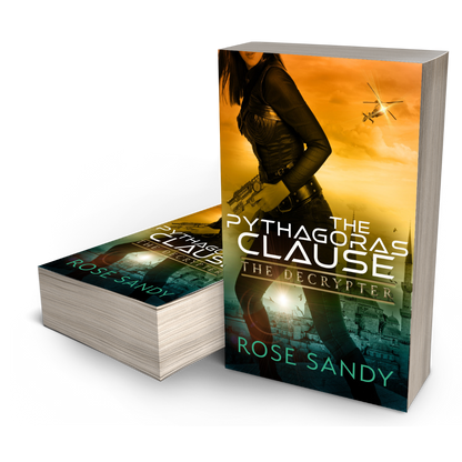 The Decrypter: The Pythagoras Clause: Rose Sandy, Calla Cress Decrypter Thriller Series, Book 5