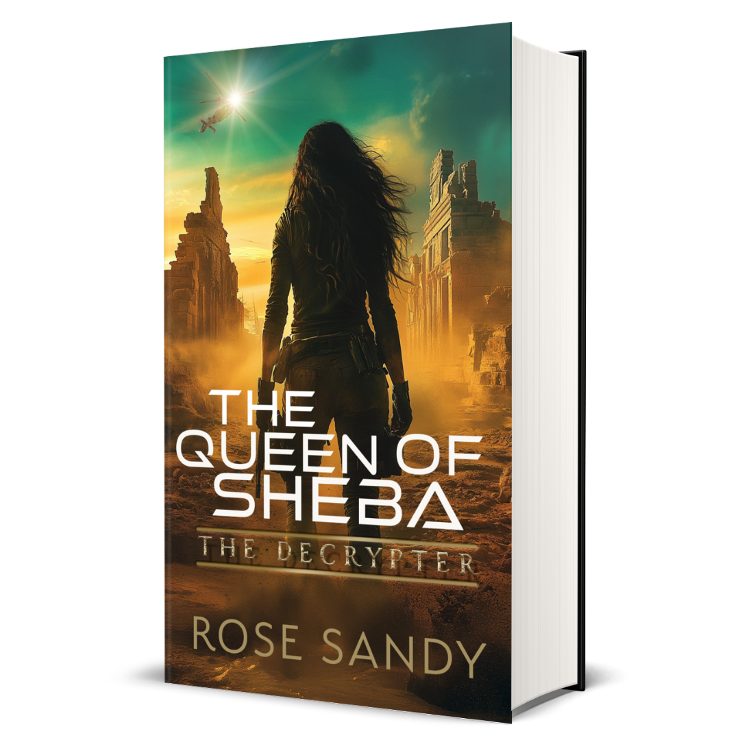 The Decrypter: The Queen of Sheba: Rose Sandy, Calla Cress Decrypter Thriller Series, Book 10