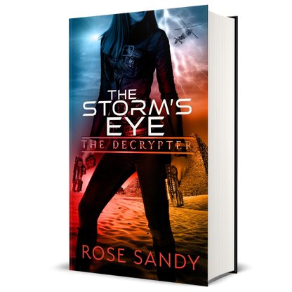 The Decrypter: The Storm's Eye: Rose Sandy, Calla Cress Decrypter Thriller Series, Book 4