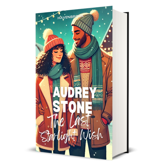 The Last Starlight Wish: The Audrey Stone Havenbrook Christmas Romance Series, Book 6