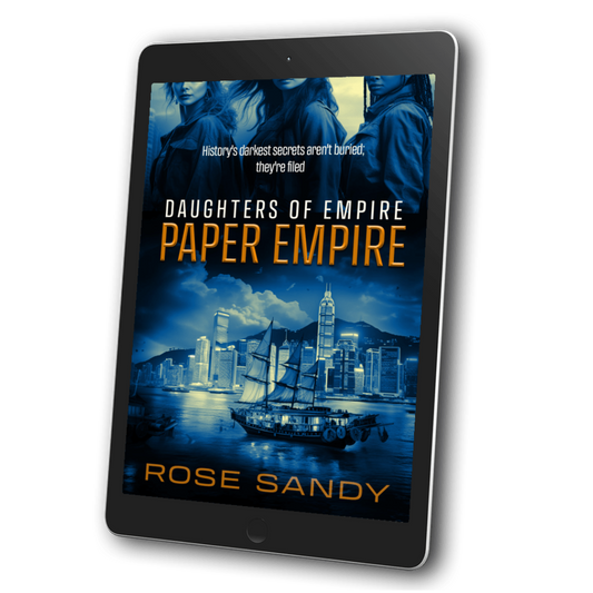 The Paper Empire: Daughters of Empire Series, Rose Sandy, Book 5