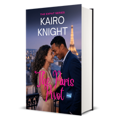 The Paris Pivot: Kairo Knight, The Expat Set, Book 2