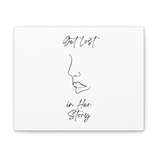 Get Lost in Her Story Canvas Gallery Wraps